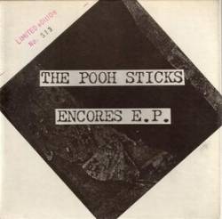 The Pooh Sticks : Encores E.P.